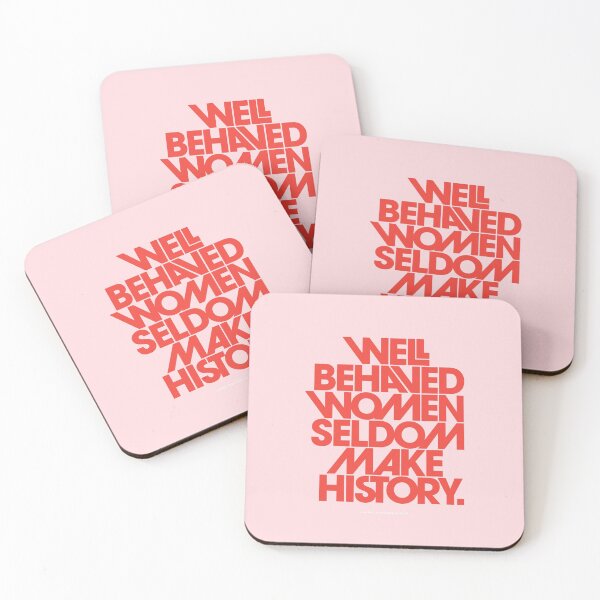 Item preview, Well Behaved Women Seldom Make History (Pink & Red Version) designed and sold by TheLoveShop.