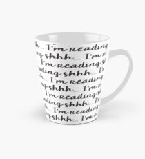 Shhh.... I'm Reading Tall Mug