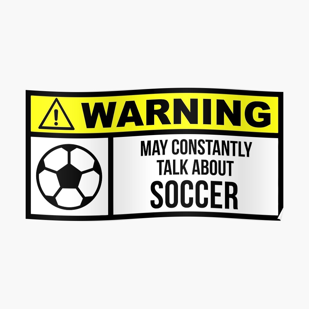 Soccer Sayings For Posters Soccer" Sticker By Nomoregravity | Redbubble