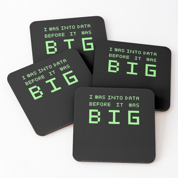 Item preview, I Was Into Data Before It Was Big  designed and sold by Texterns.