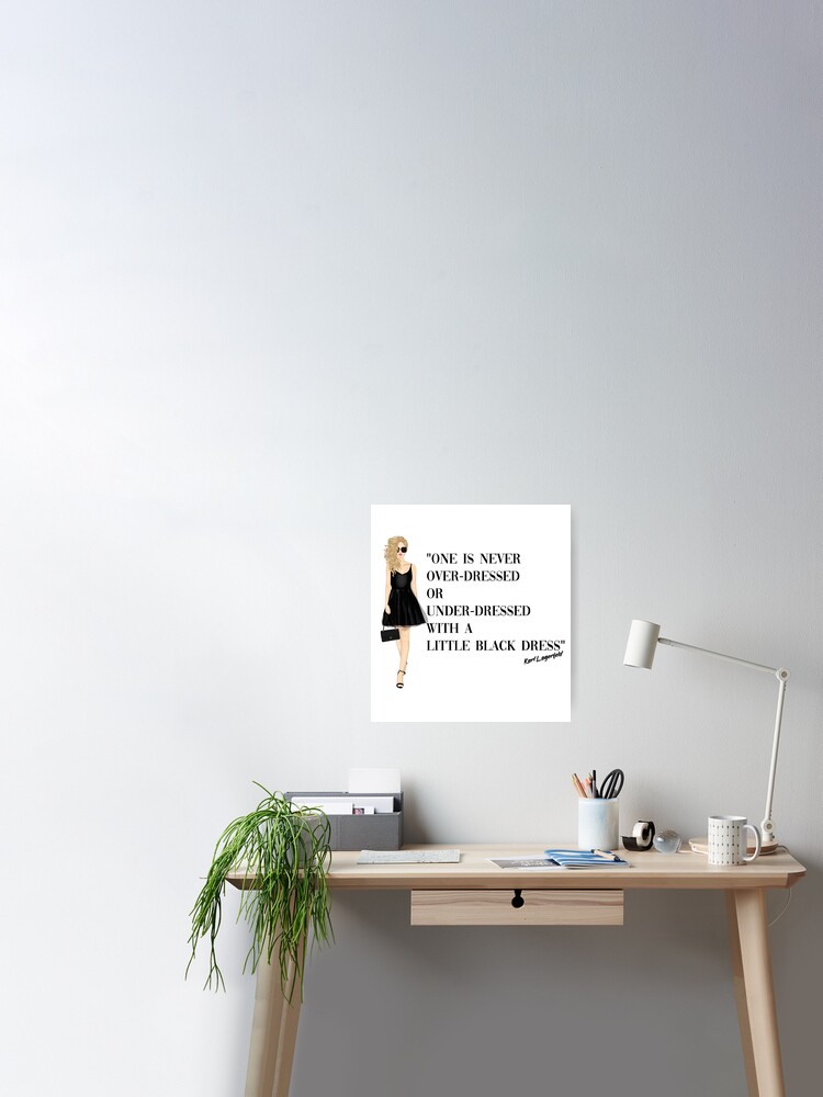 Poster Karl Lagerfeld Citation Mode Petite Robe Noire Par Teeglow Redbubble