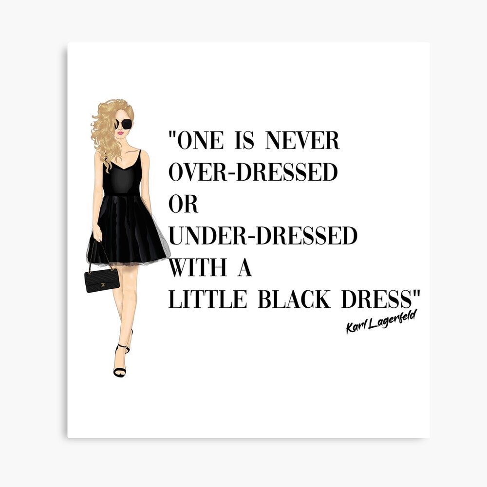 Impression Photo Karl Lagerfeld Citation Mode Petite Robe Noire Par Teeglow Redbubble