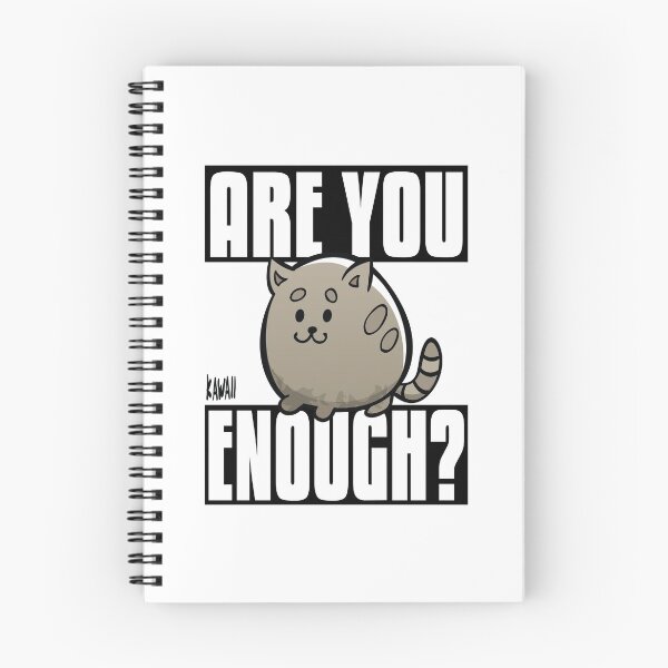 Item preview, Are You Cat Enough? Kawaii Lovable Cute Adorable Cartoon Cat designed and sold by ProjectX23.