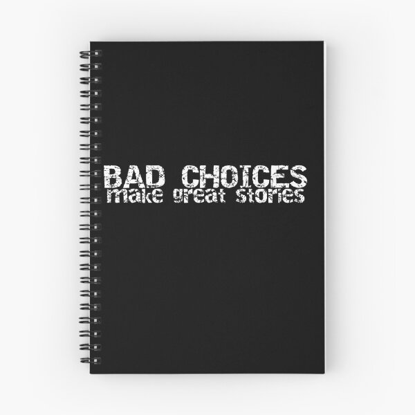 Item preview, Bad Choices Make Great Stories designed and sold by HermesDesign.