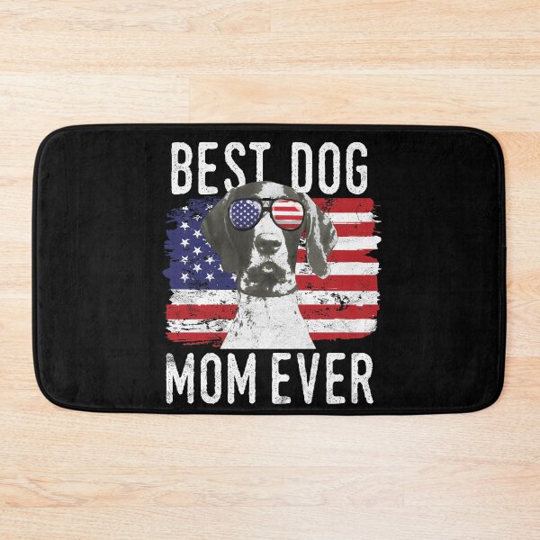 Item preview, American Flag Best Dog Mom Ever German Shorthaired Pointer designed and sold by Fair-Tees.