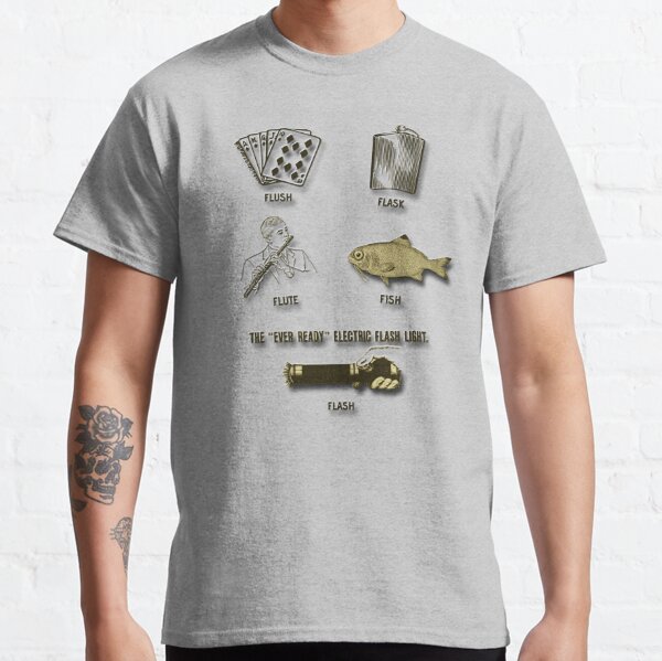 Flush, Flask, Flute, Fish, Flash Fun In Gold Tones Classic T-Shirt