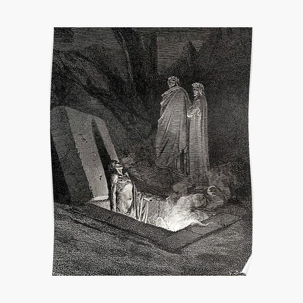 The Divine Comedy. Gustave Dore. Dante, Woodcut illustration, The Inferno, Canto 10. Poster