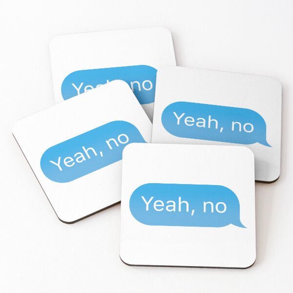 Item preview, Chat bubble 'Yeah, no' designed and sold by plumpjose.