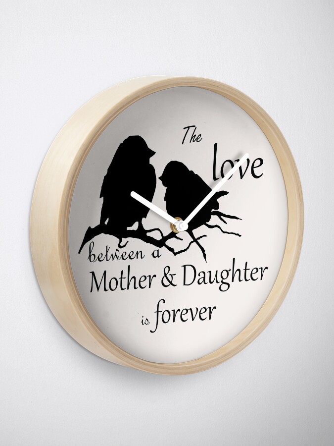 Horloge Mere Fille Amour Toujours Citation Oiseau Mignon Silhouette Art Par Countrymouse Redbubble