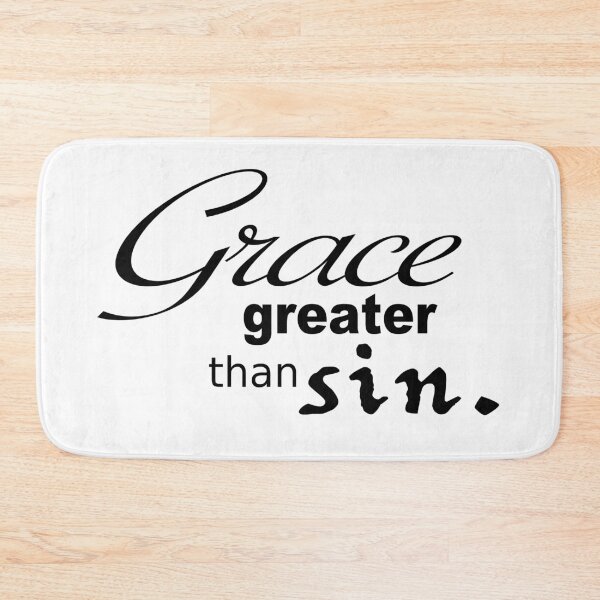 Item preview, Grace Greater than Sin designed and sold by A2Gretchen.