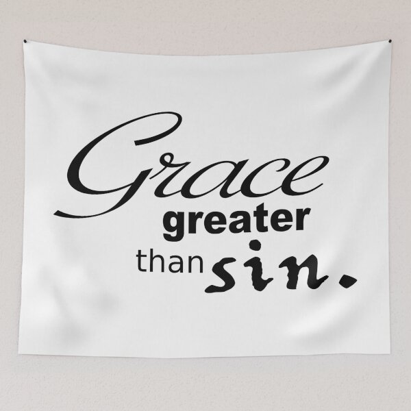 Item preview, Grace Greater than Sin designed and sold by A2Gretchen.