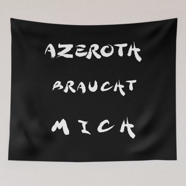 Item preview, Azeroth Needs Me - Game WoW Fun Quote Shirt designed and sold by Tig3rE.