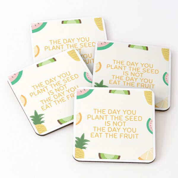 Item preview, The Day You Plant The Seed Is Not The Day You Eat The Fruit  designed and sold by DankDreamz.