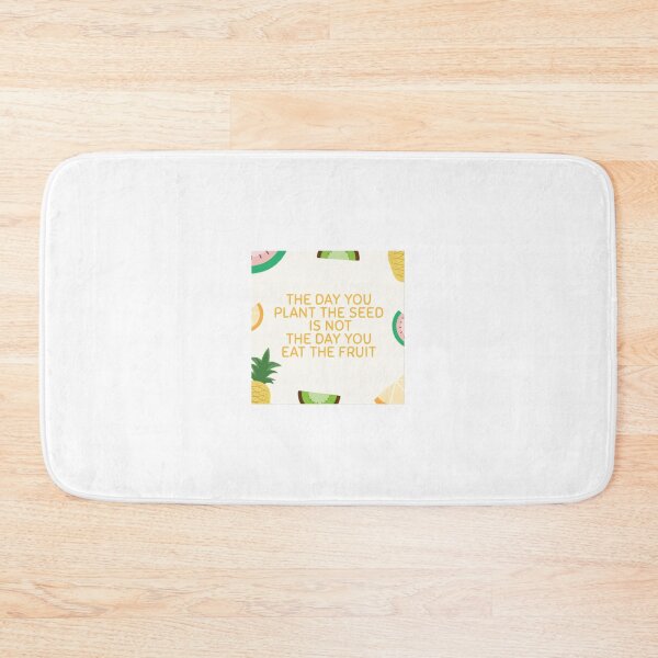 Item preview, The Day You Plant The Seed Is Not The Day You Eat The Fruit  designed and sold by DankDreamz.