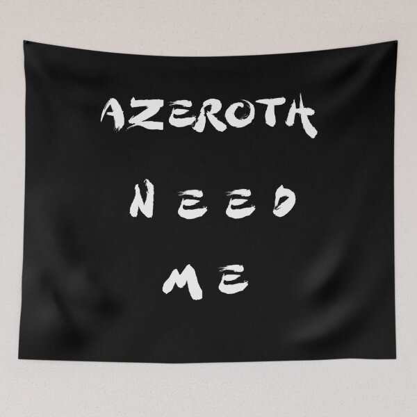 Item preview, Azeroth Need Me - Game WoW Fun Quote Shirt designed and sold by Tig3rE.