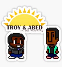 Troy and Abed in the mooooorning! Sticker