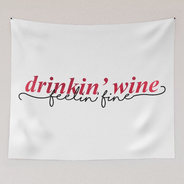 Item preview, Drinking wine, feeling fine designed and sold by hollanov98.
