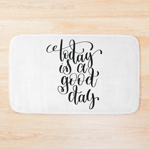 Item preview, Today Is A Good Day Inspirational Quotes designed and sold by ProjectX23.