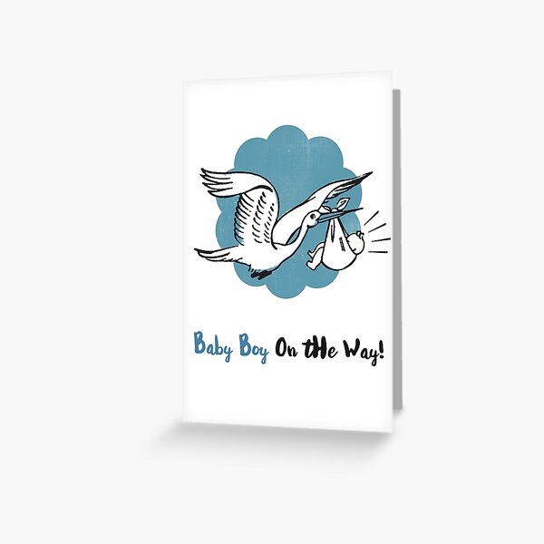 "Baby Boy On The Way" Greeting Card for Sale by nametaken Redbubble