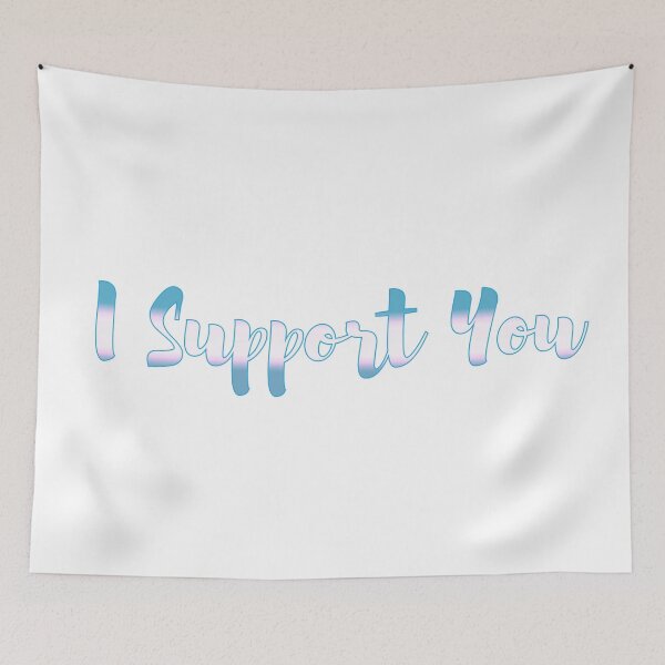 Item preview, I Support You- Trans Rights designed and sold by M-lee400.
