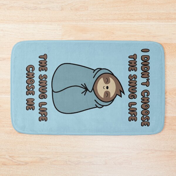 Item preview, The Snug Life Chose Me designed and sold by Slothgirl Art.