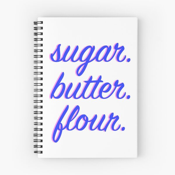 Item preview, Sugar. Butter. Flour. designed and sold by ArtsyJulez.