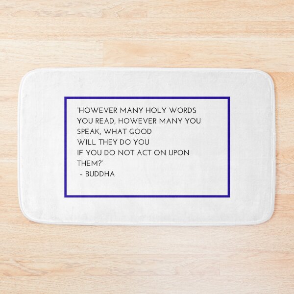 Item preview, “HOWEVER MANY HOLY WORDS  YOU READ, HOWEVER MANY YOU SPEAK, WHAT GOOD  WILL THEY DO YOU  IF YOU DO NOT ACT ON UPON THEM?”  – BUDDHA designed and sold by Inspirationmotivation.