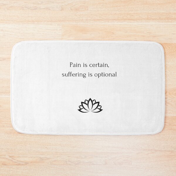 Item preview, Buddhist Quote: Pain is certain,  suffering is optional designed and sold by Inspirationmotivation.