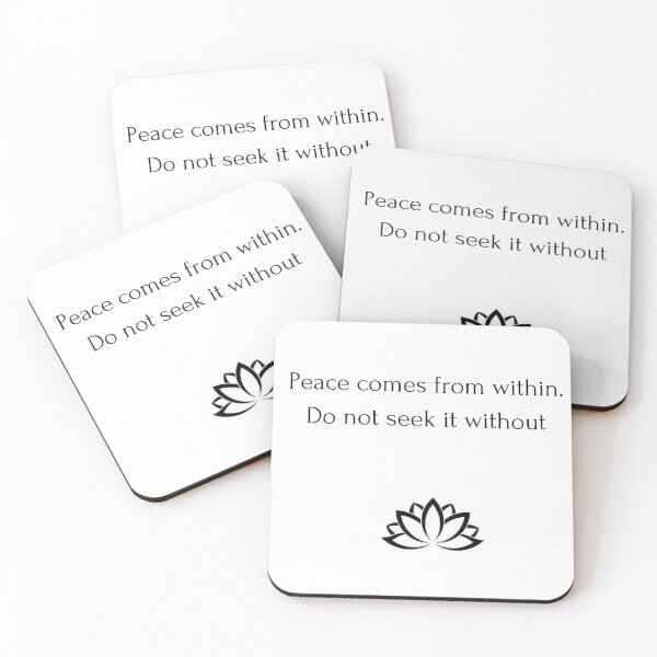 Item preview, Buddhist Quote: Peace comes from within. Do not seek it without designed and sold by Inspirationmotivation.