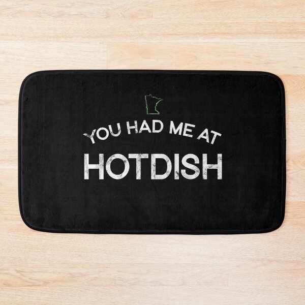 Item preview, You Had Me at Hotdish designed and sold by twHistory.