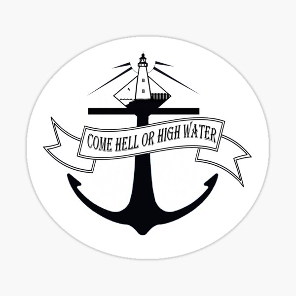 Come Hell Or High Water, Ocracoke Lighthouse Sticker