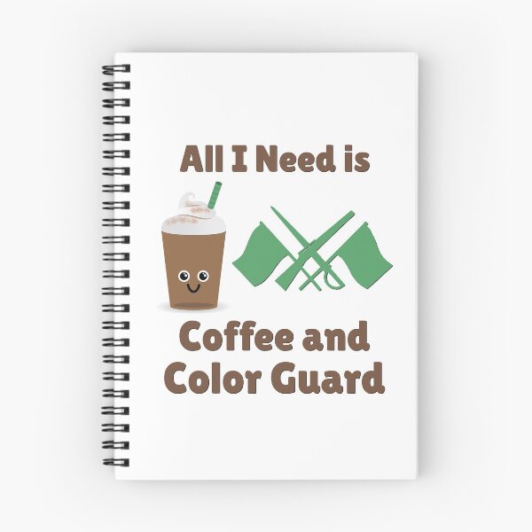 Item preview, All I Need Is Coffee and Color Guard designed and sold by BandMomDesigns.