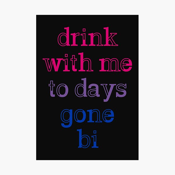 Item preview, Drink With Me To Days Gone Bi #2 designed and sold by byebyesally.