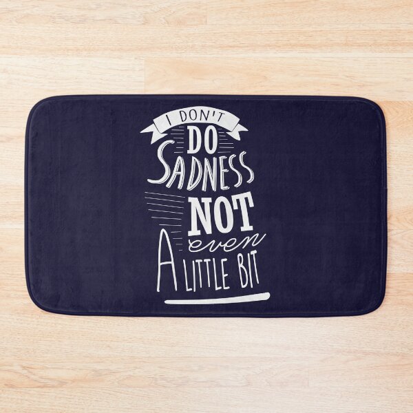 Item preview, I don't do sadness designed and sold by byebyesally.