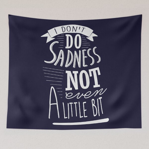 Item preview, I don't do sadness designed and sold by byebyesally.