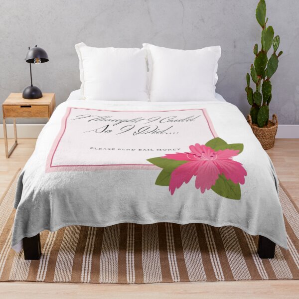 Item preview, I Thought I could So I Did...Please Send Bail Money - Flowers designed and sold by JenBoyte.