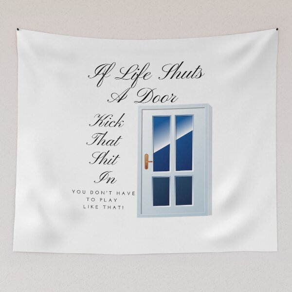 Item preview, If Life Shuts A Door designed and sold by JenBoyte.