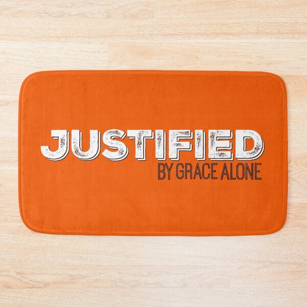 Item preview, Justified By Grace Alone designed and sold by TheKingdomAttic.
