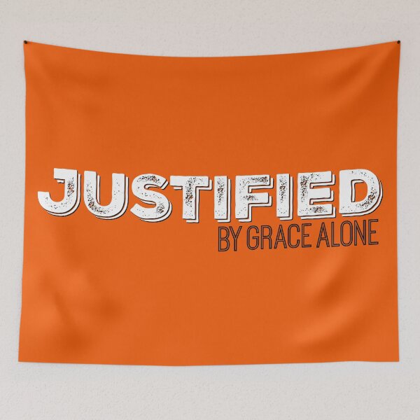Item preview, Justified By Grace Alone designed and sold by TheKingdomAttic.
