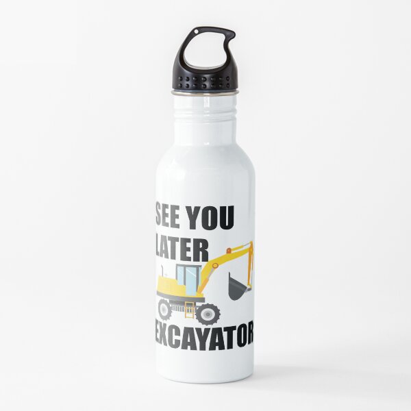 Hasta luego Excavator Shirt Funny Toddler Boy Camiseta para niños Botella de agua