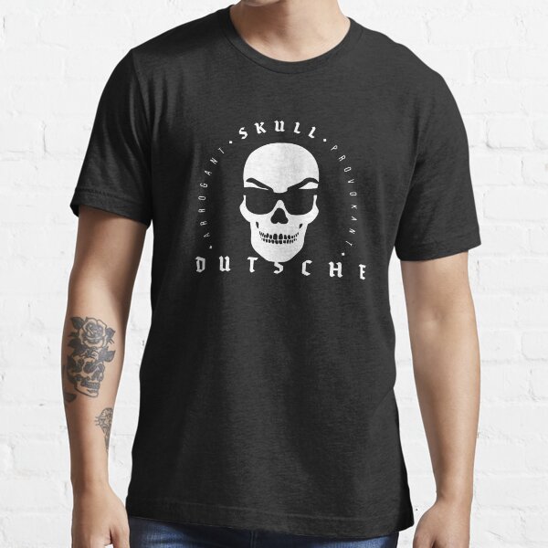 Skull Dutsche Arrogant & Provocative Essential T-Shirt