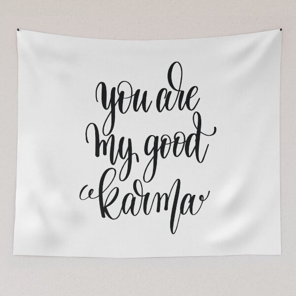 Item preview, You Are My Good Karma Inspirational Quotes designed and sold by ProjectX23.