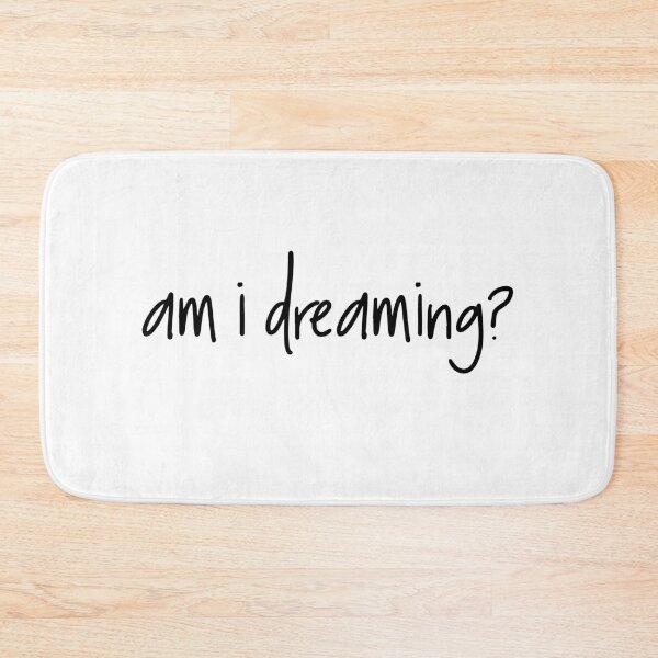 Item preview, am i dreaming? designed and sold by Omnia.