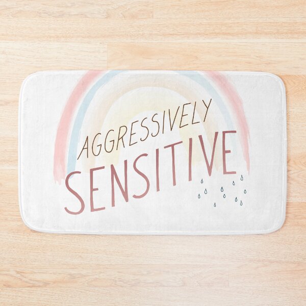 Item preview, Aggressively Sensitive designed and sold by barlena.