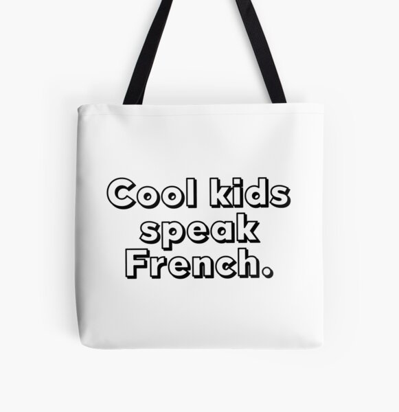 Cool kids speak French. All Over Print Tote Bag
