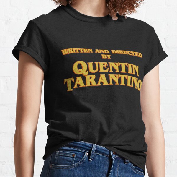 Ecrit et réalisé par Quentin Tarantino T-shirt classique