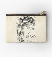 Alice im Wunderland-Zitat - wir sind alle hier verrückt - Cheshire Cat Quote - 0104 Täschchen