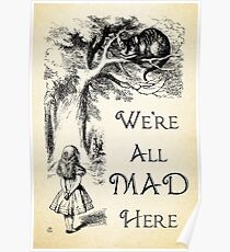 Alice in Wonderland Quote - We're All Mad Here - Cheshire Cat Quote - 0104 Poster