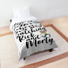 Life Is Better When You Are Watching Rick and Morty Comforter