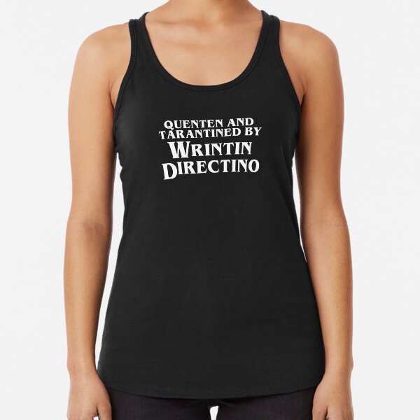 Pulp Fiction | Quenten and Tarantined by Wrintin Directino Racerback Tank Top